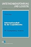 Informationsflu� in der Logistikkette. EDI - Proze�gestaltung - Vernetzung