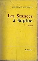 LES STANCES A SOPHIE PAR CHRISTINE ROCHEFORT B0013X6S3G Book Cover