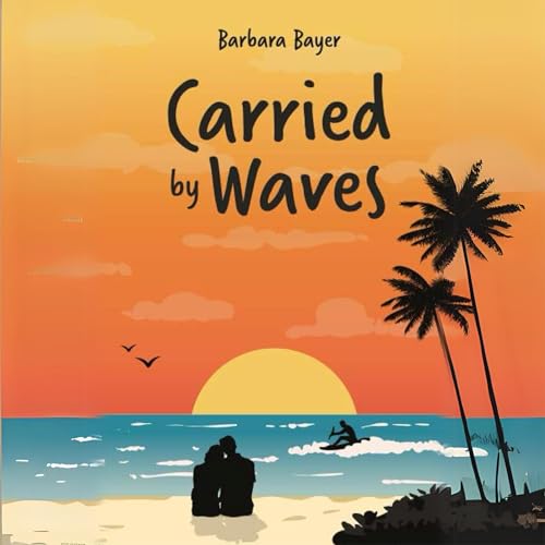 Carried by Waves Audiolibro Por Barbara Bayer arte de portada