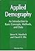 Applied Demography: An Introduction To Basic Concepts, Methods, And Data