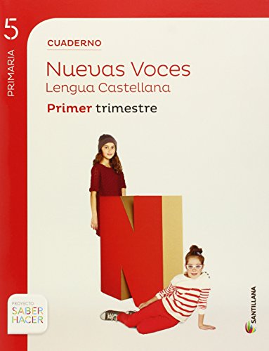 CUADERNO LENGUA CAST NUEVAS VOCES 5 PRIMARIA 1 TRIM SABER HACER - 9788468010595