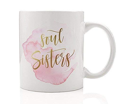 Image of Soul Sisters Coffee Mug Gift Idea for Best Friend Bestie Girlfriend Sibling Sister from Another Mister Seester BFF Amigas Forever 11 Oz Ceramic Tea Cup Present