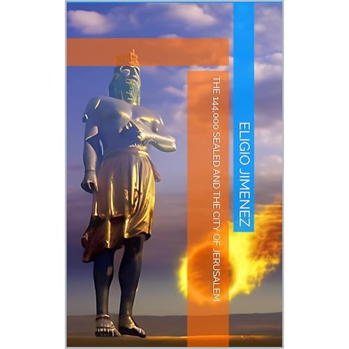 The 144,000 Sealed and the City of Jerusalem Audiolibro Por Eligio Jimenez arte de portada