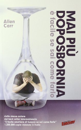 Mai più doposbornia, è facile se sai come farlo Mai più doposbornia, è facile se sai come farlo