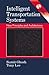 Intelligent Transportation Systems: New Principles and Architectures (Mechanical and Aerospace Engineering Series)