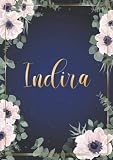 indira gandhi frases  Indira: Cuaderno de notas A5  Nombre personalizado Indira  Regalo de cumpleaños para la esposa, mamá, hermana, hija ...  Diseño : flores  120 páginas rayadas, formato A5 (14.8 x 21 cm)