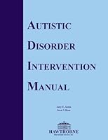 Autistic Disorder Intervention Manual B007CZXK3U Book Cover