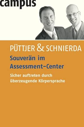Souverän im Assessment-Center: Sicher auftreten durch überzeugende Körpersprache Souverän im Assessment-Center: Sicher auftreten durch überzeugende Körpersprache book cover