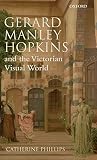 Gerard Manley Hopkins and the Victorian Visual World