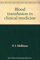 Blood Transfusion in Clinical Medicine, 3rd Edition B000RY6NWS Book Cover