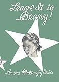 Leave It To Beany (Beany Malone)