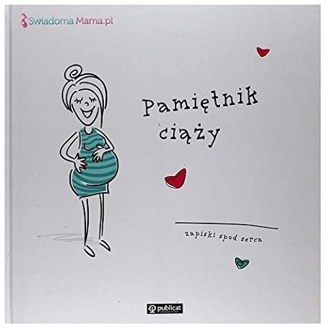 PAMIĘTNIK CIĄŻY. ZAPISKI SPOD SERCA