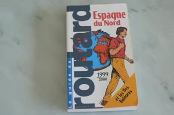 Guide du routard, Espagne du Nord et du Centre, 1999-2000
