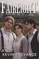 Fairlight: A Civil War-Era Novel of Family, Loyalty, and Consequence B0GYKPK1YR Book Cover