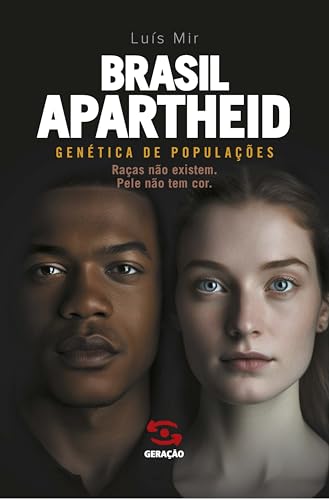 Brasil Apartheid: Genética de Populações