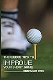 pitching wedge loft angle  The Wedge Tips To Improve Your Short Game: Helpful Golf Guide: Short Game Golf Lessons