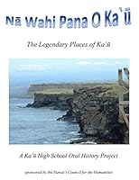 Na Wahi Pana O Ka'u: The Legendary Places of Ka'u 1517631793 Book Cover