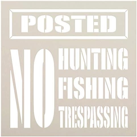 No Hunting, Fishing, or Trespassing Stencil by StudioR12 | DIY Posted Warning Sign Home Decor | Paint Outdoor Wood Signs | Select Size (12 x 12 inch)