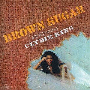 BROWN SUGAR FEATURING CLYDIE KING(ltd.paper-sleeve)
