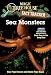 Sea Monsters: A Nonfiction Companion to Magic Tree House Merlin Mission #11: Dark Day in the Deep Sea