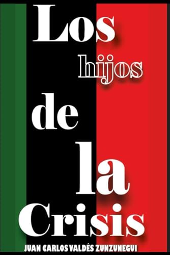 Bild: Los hijos de la Crisis. fr 25,22 EUR bei amazon.de