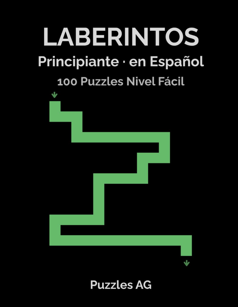 Laberintos para Principiantes: 100 Laberintos Nivel Fácil con Soluciones (Laberintos en Español)