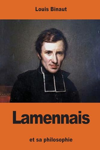 Lamennais: et sa philosophie (French Edition)