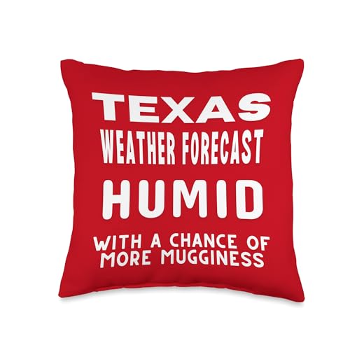 Texas Weather Forecast Humid With A Chance of Mugginess Throw Pillow