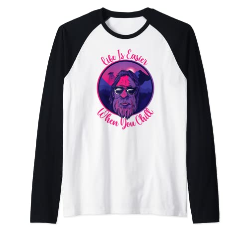 Bigfoot - Gafas de sol con cita «Life is Easier When You Chill» Camiseta Manga Raglan