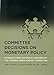 Committee Decisions on Monetary Policy: Evidence from Historical Records of the Federal Open Market Committee (Mit Press)