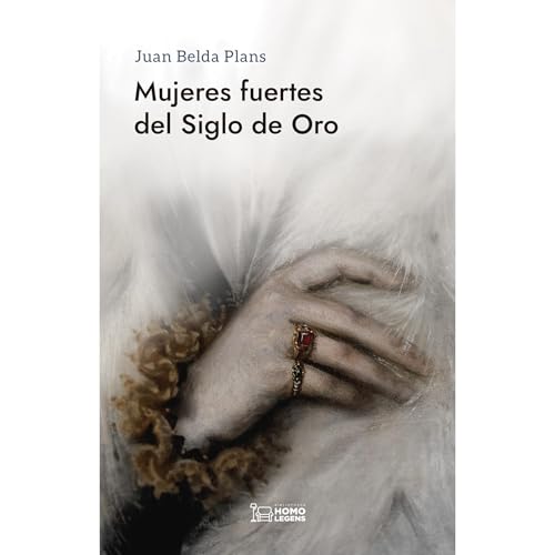 Mujeres fuertes del Siglo de Oro Audiolibro Por Juan Belda Plans arte de portada