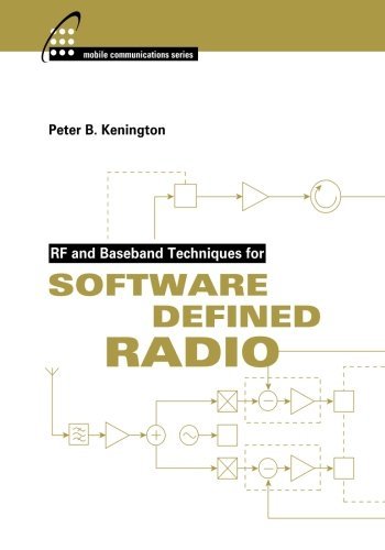 RF and Baseband Techniques for Software Defined Radio (Artech House Mobile Communications)