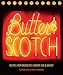 Butter & Scotch: Recipes from Brooklyn's Favorite Bar and Bakery