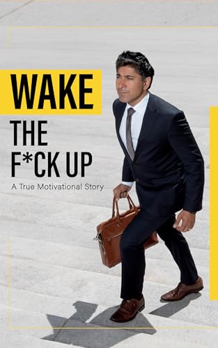 Wake the F*ck up!