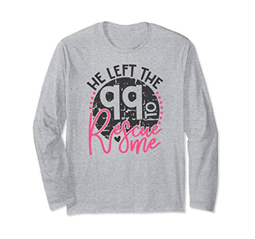Matt. 18:12-14 - He Left the 99 to Rescue Me Gift Long Sleeve T-Shirt