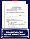 Purchase and Sale Agreement Forms Book: A Legal Contract Between Buyer & Seller, Earnest Money Deposits, Non-Refundable Terms, and Contingencies Met.