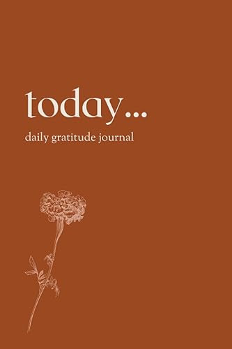 Today Daily Gratitude Journal: Thankfulness, Daily Habits, Ayurveda, Yoga, Mindfulness &amp; Positivity: daily investment in positivity, thankfulness, ... and healthy Ayurveda inspired lifestyle