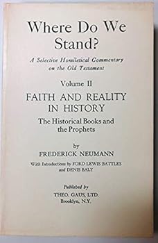 Unknown Binding Faith and reality in history: The historical books and the prophets (His Where do we stand? A selective homiletical commentary on the Old Testament) Book