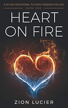 Paperback Heart on Fire: A 30-Day Devotional to Ignite Passion for God Book