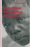 Mozambique: A War against the People