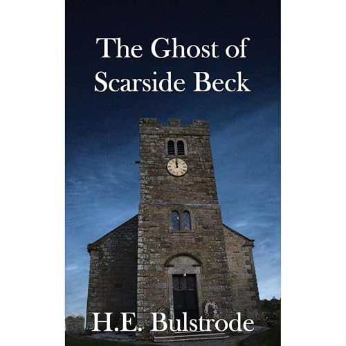 The Ghost of Scarside Beck Audiolibro Por H.E. Bulstrode arte de portada