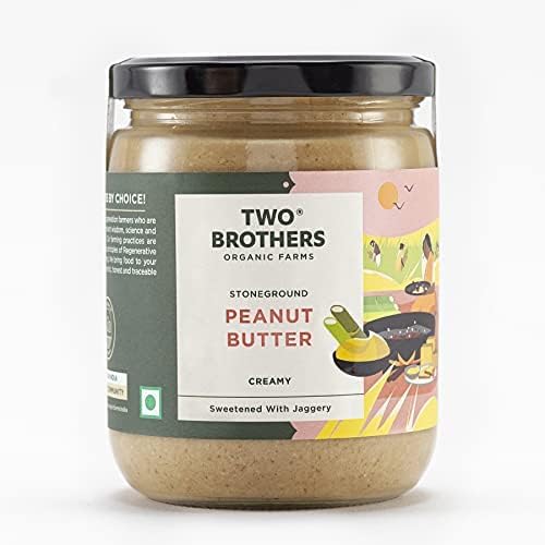 TWO BROTHERS ORGANIC FARMS Peanut Butter Creamy (500 Gram) | Sweetened With Jaggery | Nutrients & Minerals Rich | Good Source Of Protein, Fiber, Vitamin E | Vegan Butter