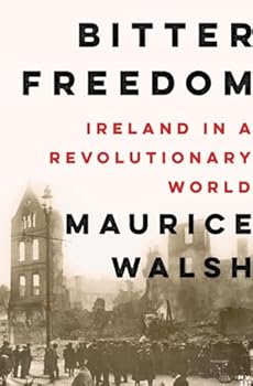 Hardcover Bitter Freedom: Ireland in a Revolutionary World Book