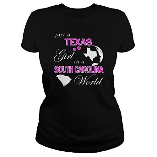 Just a Texas Girl in a South Carolina World T-Shirts