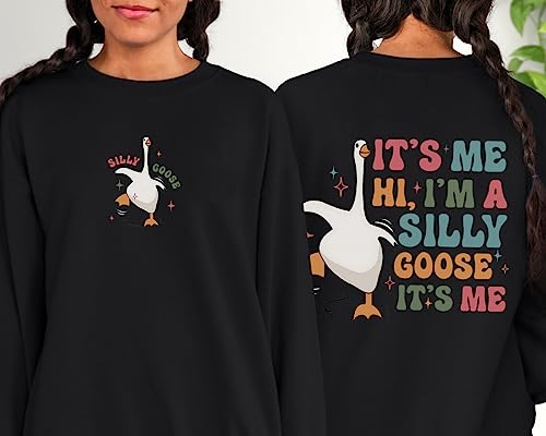 boony It's Me Hi I'm A Silly Goose 2 Sides Crewneck Sweatshirt - Funny Goose Clothing Sweater2