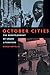 October Cities: The Redevelopment of Urban Literature