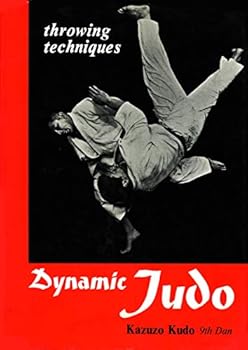 Hardcover Dynamic Judo: Throwing Techniques [Unknown] Book