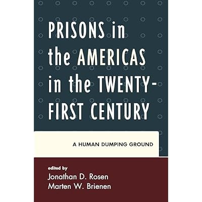 Prisons in the Americas in the Twenty-First Century