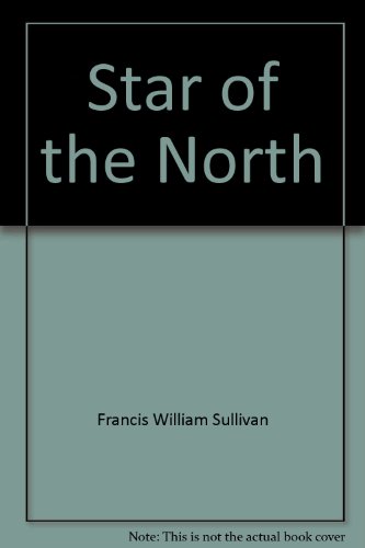 Star of the north, B000867Y1Y Book Cover