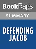Summary & Study Guide Defending Jacob: A Novel by William Landay